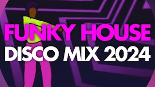 Funky Disco House Mix 2024 February Funk Weekender [upl. by Ynetsed]