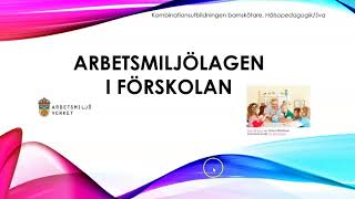 Hälsopedagogik Arbetsmiljölagen i förskolan [upl. by Aissyla]