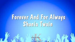 Forever And For Always  Shania Twain Karaoke Version [upl. by Aretse]