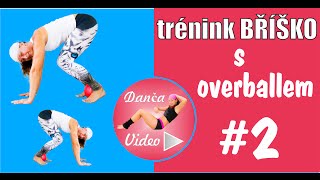 Trénínk na břicho s overballem ► 2 ◄ DancaVideo [upl. by Hoag]