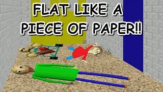 BALDI AND HIS FRIENDS ARE FLAT LIKE A PIECE OF PAPER  Baldis Basics MOD Baldis Flat 3d Basics [upl. by Nauqan]