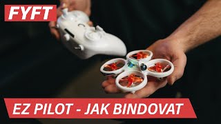 Jak nabindovat drona EZ Pilot  FYFTcz [upl. by Roosevelt]