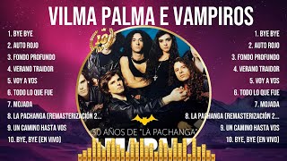 Vilma Palma e Vampiros Mix Top Hits Full Album ▶️ Full Album ▶️ Best 10 Hits Playlist [upl. by Annora308]