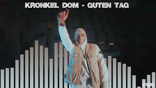 Kronkel Dom  Guten Tag Instrumental [upl. by Anaujal]