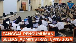 Kapan Pengumuman Seleksi Administrasi CPNS 2024 Ini Tanggalnya [upl. by Assenna]