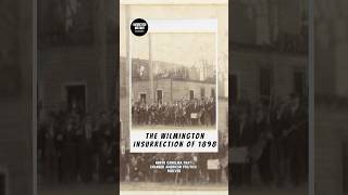 The Wilmington Insurrection blackhistory history americanhistory [upl. by Leagiba740]