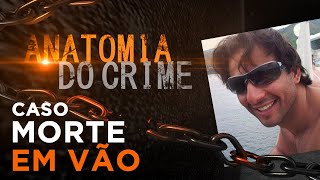 ANATOMIA DO CRIME  MORTE EM VÃO [upl. by Nylloh563]