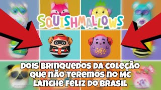 McDonalds  Dois brinquedos da coleção SQUISHMALLOWS do MC lanche feliz que não virá ao Brasil [upl. by Grunenwald]