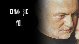 Kenan Işık  Yol Official Audio Video [upl. by Coralie]