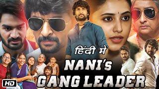 Gang Leader Movie Hindi Dubbed Review and Story  Nani  Kartikeya Gummakonda  Priyanka Mohan [upl. by Thaine]