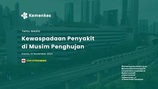 Temu Media  Kewaspadaan Penyakit di Musim Penghujan [upl. by Oilut]