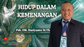 GKSI GenesaretHidup Dalam Kemenangan Pdt DR Hariyanto MTh [upl. by Hna923]