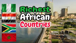 Top 10 Richest Countries In Africa 2024 [upl. by Marras63]