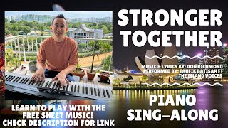 NDP 2022  Stronger Together  Piano Singalong with Lyrics  Check description to get score [upl. by Heddi144]