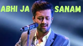 Abhi ja Sanam  Atif Aslam  Prince  Slowed [upl. by Belita]