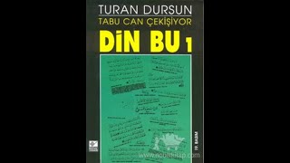 DİN BU 1  6 BÖLÜM SESLİ KİTAP  TURAN DURSUN [upl. by Ricoriki]