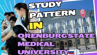 Study pattern 📚 in ORENBURG STATE MEDICAL UNIVERSITY  MBBS RUSSIA 🇷🇺🥼🩺 [upl. by Anazraf]