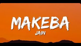 Jain  Makeba Lyrics [upl. by Yatnahc]