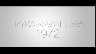 Fizyka Kwantowa  prof BirulaBiałynicki 1972 [upl. by Neeleuqcaj]