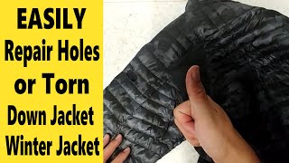 How to Fix Down Jacket tears and holes Easily [upl. by Nealah]