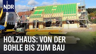 Herausforderung Holzhaus  Die Nordreportage  NDR Doku [upl. by Nicolai]