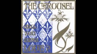 The Carousel  Will You Wear Love [upl. by Libbie]