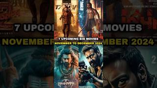 7 Upcoming Big Movies Releasing  November To December 2024   shorts [upl. by Stolzer]