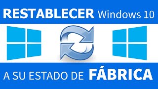 RESTAURAR Windows 10 a Modo de FÁBRICA Sin PERDER Archivos│ Restablecer Windows Sin Borrar los DATOS [upl. by Ithaman426]