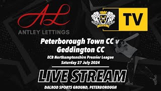 Peterborough Town Cricket Club Live Stream v Geddington Northants Premier League [upl. by Meli]