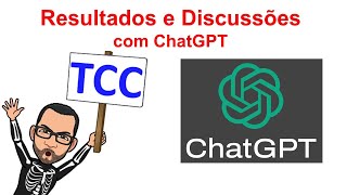 6 Resultados e Discussões com ChatGPT para TCC abnt [upl. by Narod89]