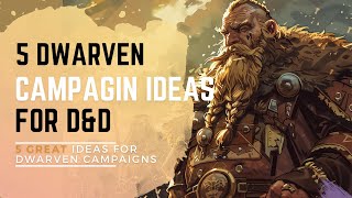 Dwarven Campaign Inspirations  Crafting DwarvenCentric TTRPG Campaigns [upl. by Alehc]