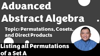 Listing all Permutations of a Set A 𝑺𝟑  Permutations  Advanced Abstract Algebra [upl. by Dao587]