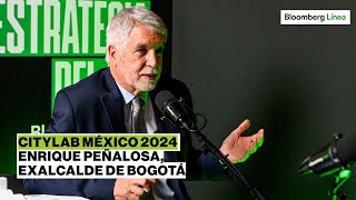 CityLab México 2024  Una conversación con Enrique Peñalosa exalcalde de Bogotá [upl. by Arand877]