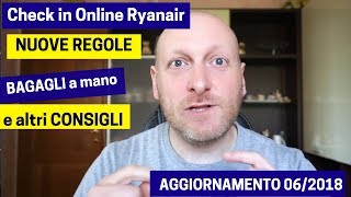 Nuove regole Checkin online Ryanair Bagagli a mano e altri consigli  Aggiornamento 062018 [upl. by Airot684]