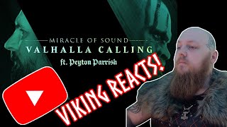 VALHALLA CALLING by Miracle Of Sound ft Peyton Parrish REACTION VIDEO  Viking Reacts [upl. by Hussey]