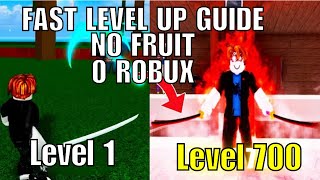 BEST GUIDE on how to LEVEL UP FAST in First Sea  Blox Fruits  LEVEL 1 to 700 [upl. by Eldrida328]