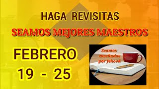 Seamos mejores maestros Haga revisitas Semana Febrero 19  25 [upl. by Criswell]