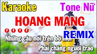 Hoang Mang Karaoke Remix Tone Nữ  Beat Phối Mới Lạ Hay Nhất  Karaoke Thuý An [upl. by Behka]