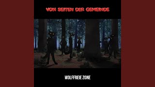 Wolffreie Zone [upl. by Deehahs]