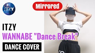 Mirrored ITZY  WANNABE quotDance Breakquot  Kpop Dance Tutorial [upl. by Serrell]