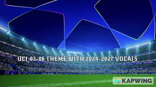 UCL Mashups V1 20032006 Instrumental x 20242027 Vocals [upl. by Valerio233]