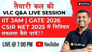 Ved Sir Learning Course QampA Live Session IIT JAM  GATE 2026  CSIR NET 2025 VedPrep Chem Academy [upl. by Velick]