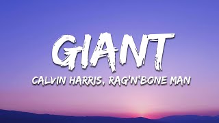 Calvin Harris RagnBone Man  Giant Lyrics [upl. by Namyw]