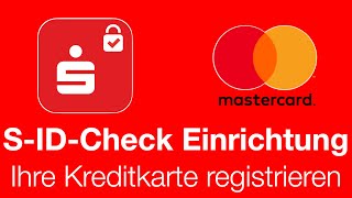 Einrichtung der SIDCheckApp  Registrierung Ihrer Kreditkarte für den S ID Check [upl. by Aikemaj]