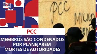 Integrantes do PCC são condenados por planejarem mortes de autoridades [upl. by Ellenrahc]