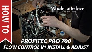 How to Install and Adjust Profitec Pro 700 Flow Control Device V1 [upl. by Nuajed675]