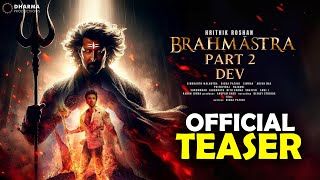 Brahmastra Part 2 Dev Official Trailer  Ranbir Kapoor  Alia bhatt  Ranveer S  Telugu Movies [upl. by Aivat]