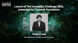 Unlocking capital for sustainability 2024 SG  Launch of The Liveability Challenge 2025 [upl. by Assetal]