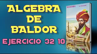 Algebra de Baldor Desde Cero  Ejercicio 32  10 [upl. by Ettie]