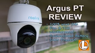 Reolink Argus PT Review  Wireless Battery Powered Pan and Tilt WiFi Camera [upl. by Anrak]